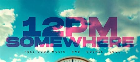 12pm-somewhere-feel-good-music-brunch-tasting-sun-aug-3-event image