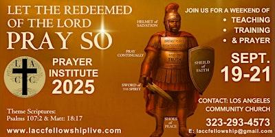 2025-prayer-institute-let-the-redeemed-of-the-lord-pray-so-event image