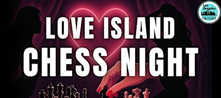 love-island-meets-santa-monica-chess-club-21-1-drink-included-event image